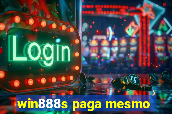 win888s paga mesmo